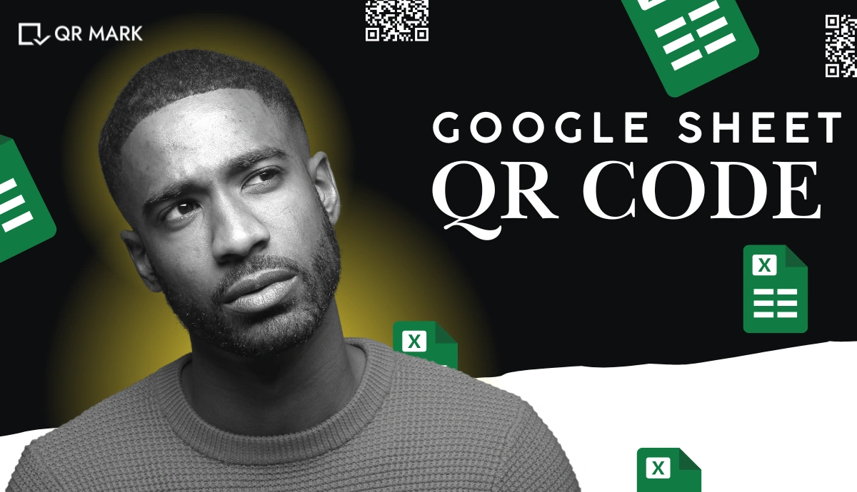 Google Sheet QR Code: How to Create QR Codes in Google Sheets