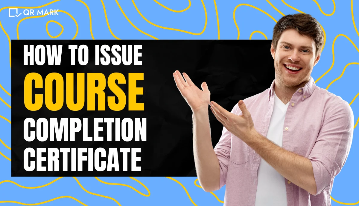 How To Make a Course Completion Certificate? (Step-by-Step Guide)